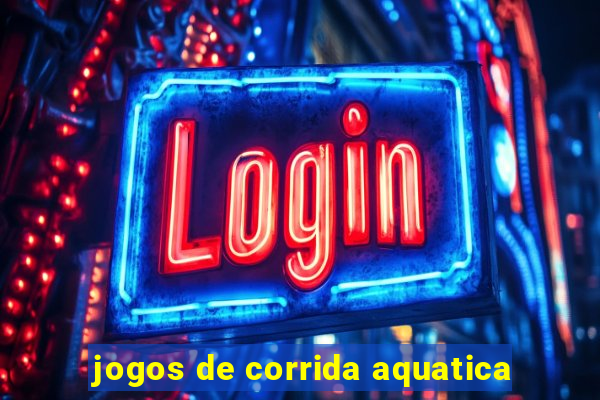 jogos de corrida aquatica